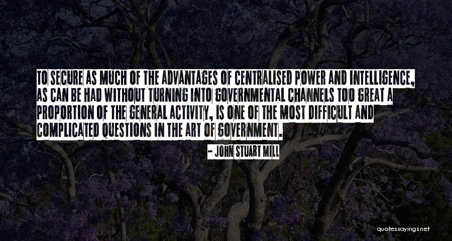 General Intelligence Quotes By John Stuart Mill General Intelligence Quotes By John Stuart Mill