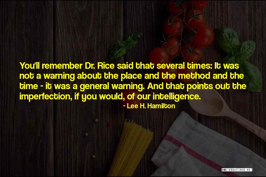 General Intelligence Quotes By Lee H. Hamilton General Intelligence Quotes By Lee H. Hamilton