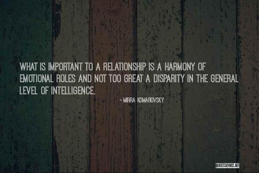 General Intelligence Quotes By Mirra Komarovsky General Intelligence Quotes By Mirra Komarovsky