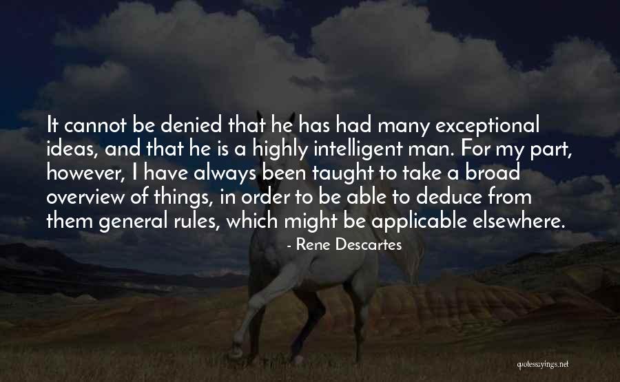 General Intelligence Quotes By Rene Descartes General Intelligence Quotes By Rene Descartes