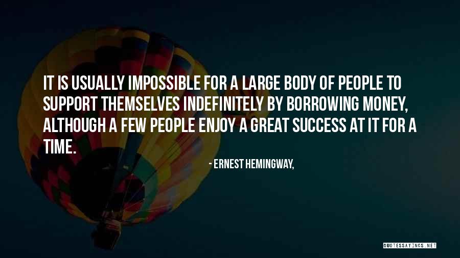 General John Glover Quotes By Ernest Hemingway,