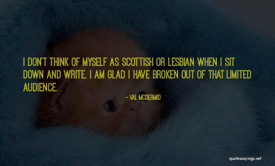 General John Glover Quotes By Val McDermid