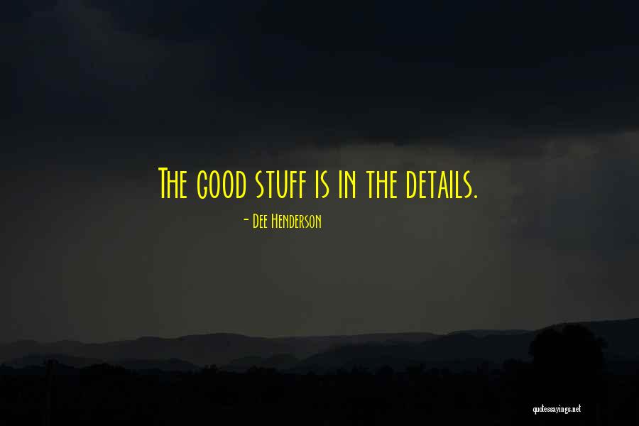 General John Stark Quotes By Dee Henderson General John Stark Quotes By Dee Henderson