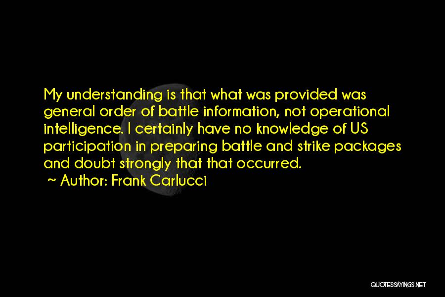 General Knowledge Quotes By Frank Carlucci