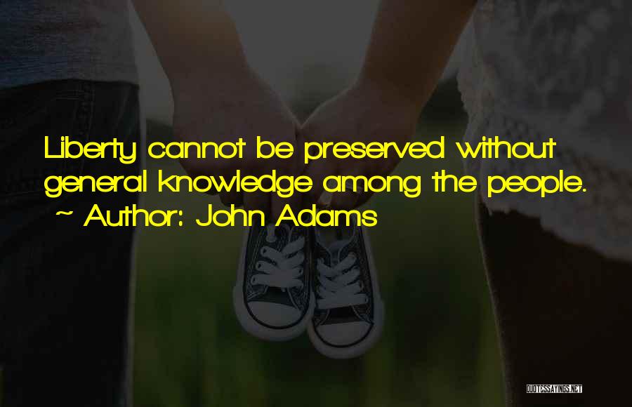 General Knowledge Quotes By John Adams