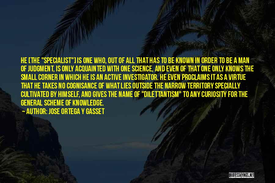 General Knowledge Quotes By Jose Ortega Y Gasset