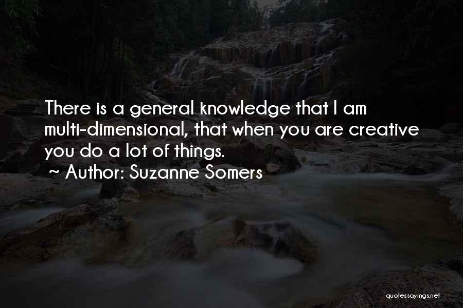 General Knowledge Quotes By Suzanne Somers