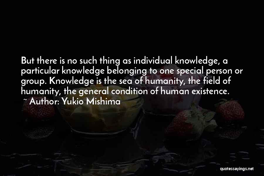 General Knowledge Quotes By Yukio Mishima