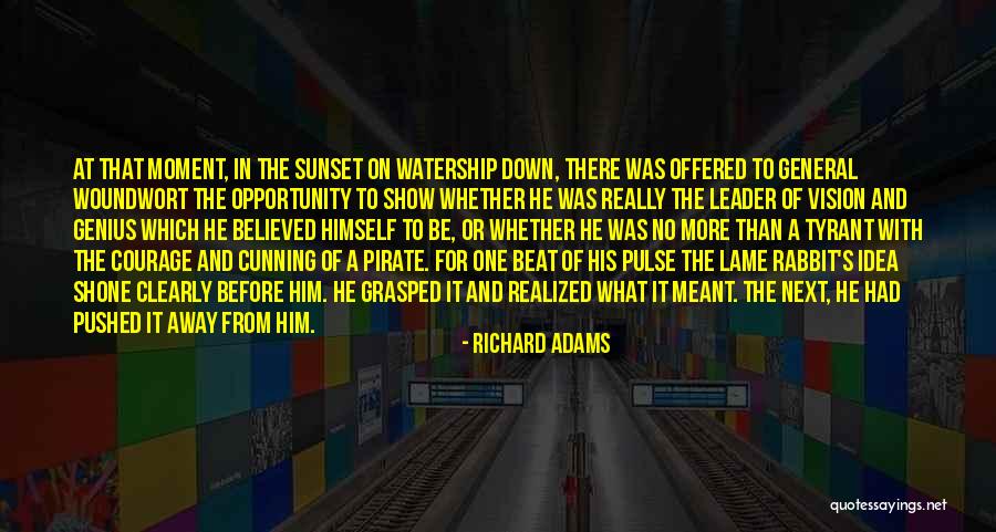General Leadership Quotes By Richard Adams General Leadership Quotes By Richard Adams