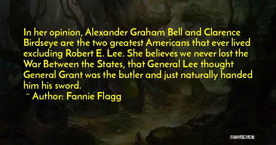 General Lee Quotes By Fannie Flagg