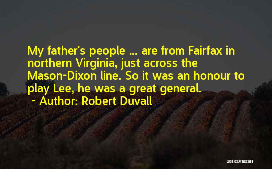 General Lee Quotes By Robert Duvall