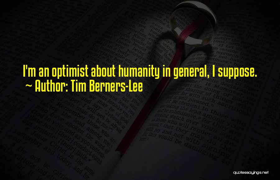 General Lee Quotes By Tim Berners-Lee