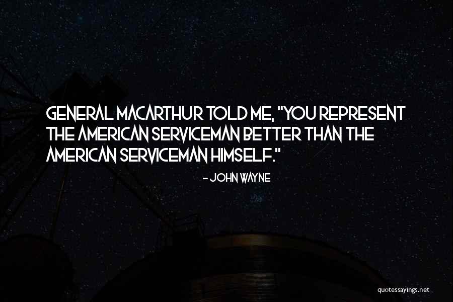 General Macarthur Quotes By John Wayne General Macarthur Quotes By John Wayne