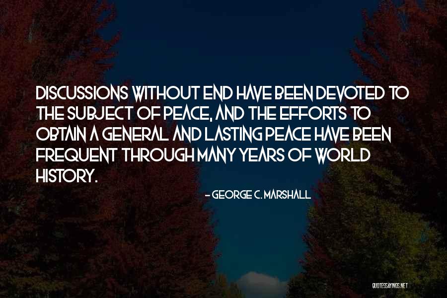 General Marshall Quotes By George C. Marshall