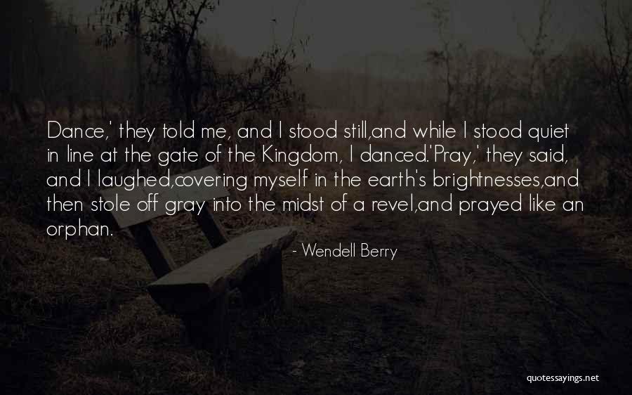General Mcconville Quotes By Wendell Berry