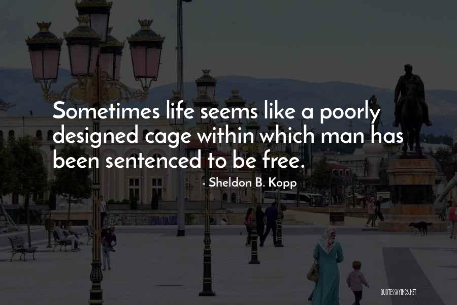 General Michaelle Jean Quotes By Sheldon B. Kopp General Michaelle Jean Quotes By Sheldon B. Kopp