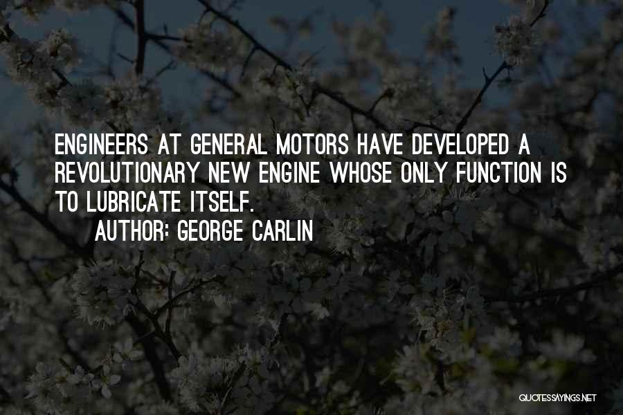 General Motor Quotes By George Carlin