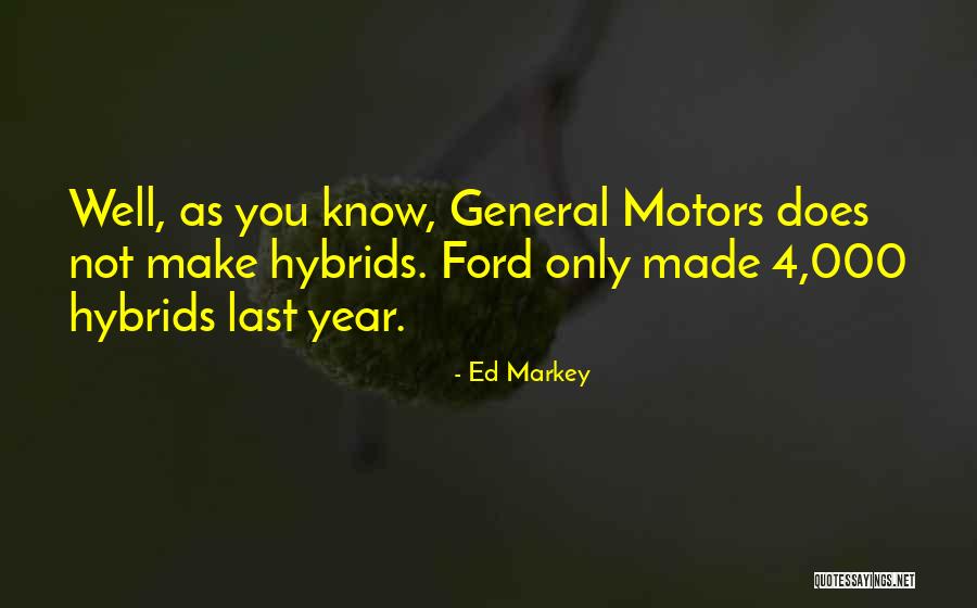 General Motors Quotes By Ed Markey