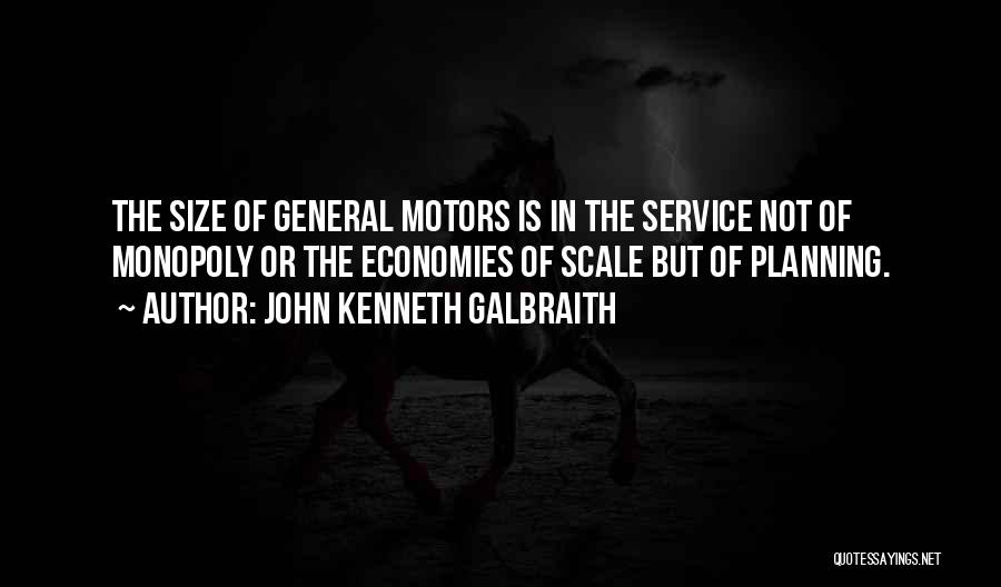 General Motors Quotes By John Kenneth Galbraith