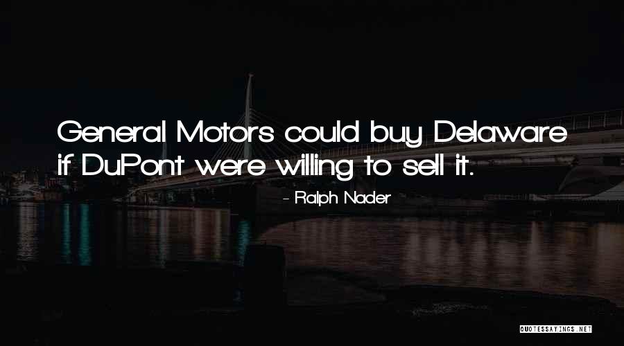 General Motors Quotes By Ralph Nader