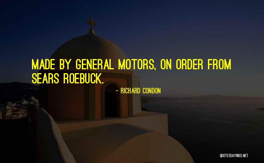 General Motors Quotes By Richard Condon