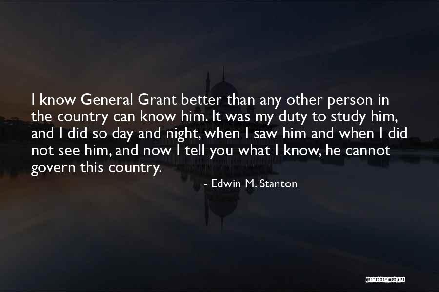 General Person Quotes By Edwin M. Stanton General Person Quotes By Edwin M. Stanton