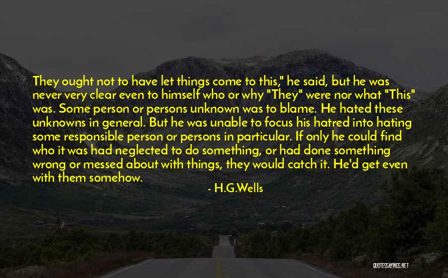 General Person Quotes By H.G.Wells General Person Quotes By H.G.Wells