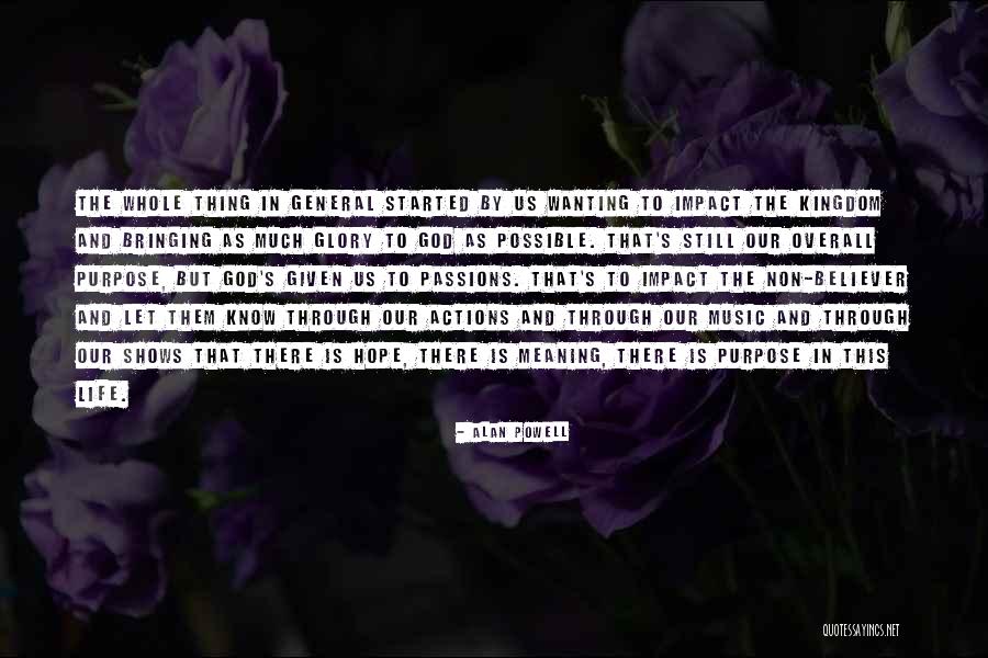 General Powell Quotes By Alan Powell General Powell Quotes By Alan Powell