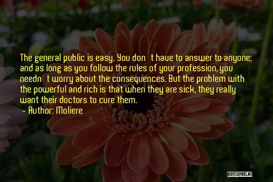 General Public Quotes By Moliere