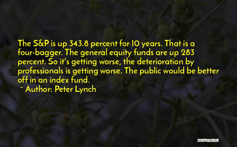 General Public Quotes By Peter Lynch