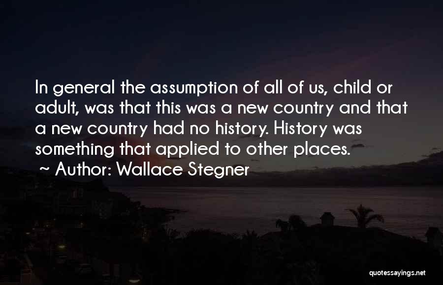 General Public Quotes By Wallace Stegner