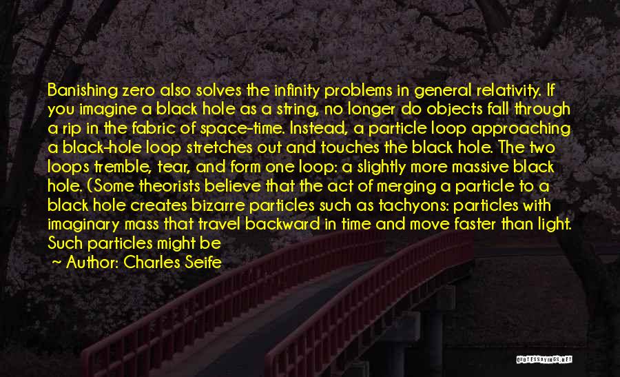 General Relativity Theory Quotes By Charles Seife