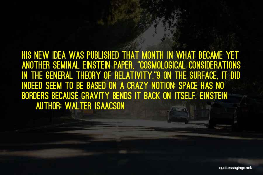 General Relativity Theory Quotes By Walter Isaacson