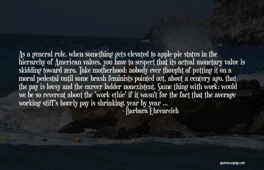 General Rule Quotes By Barbara Ehrenreich