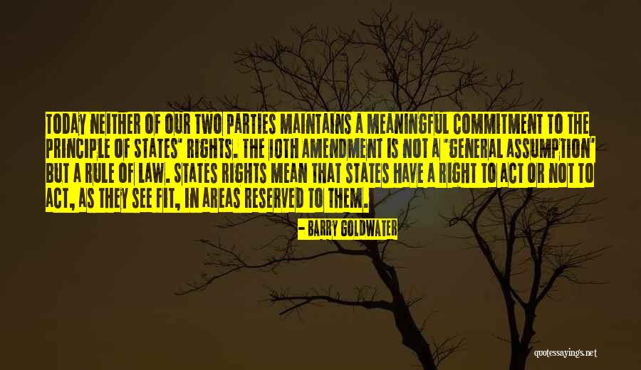 General Rule Quotes By Barry Goldwater