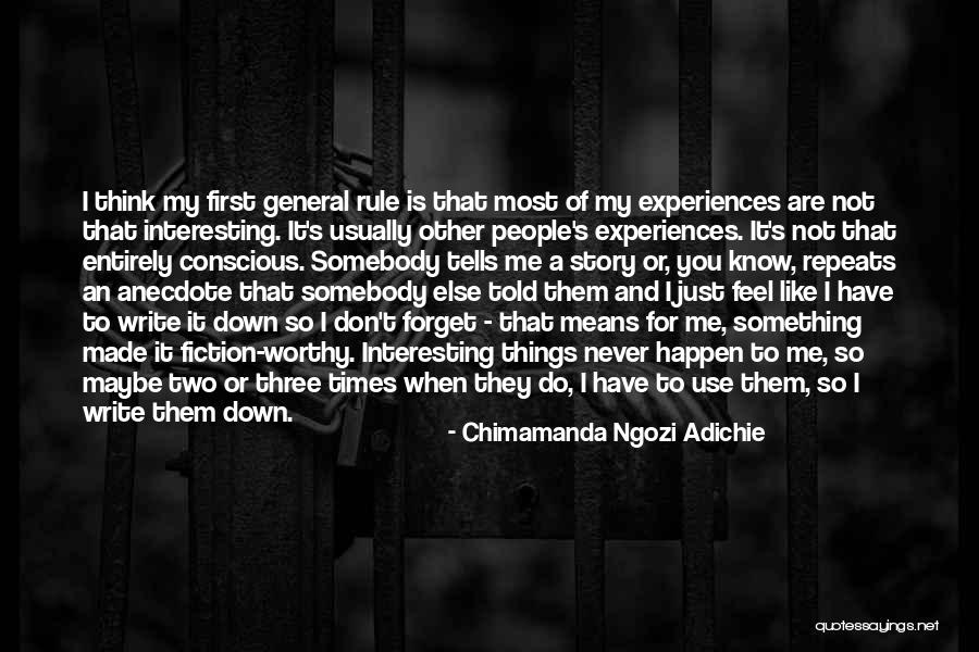 General Rule Quotes By Chimamanda Ngozi Adichie General Rule Quotes By Chimamanda Ngozi Adichie