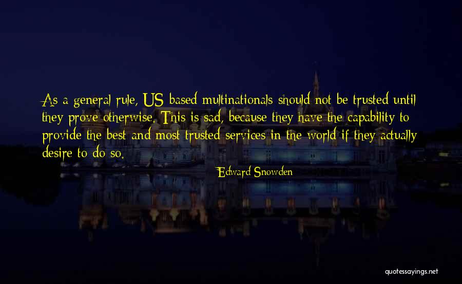 General Rule Quotes By Edward Snowden General Rule Quotes By Edward Snowden