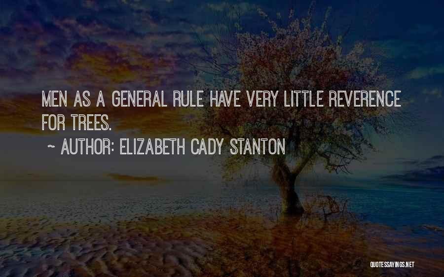 General Rule Quotes By Elizabeth Cady Stanton