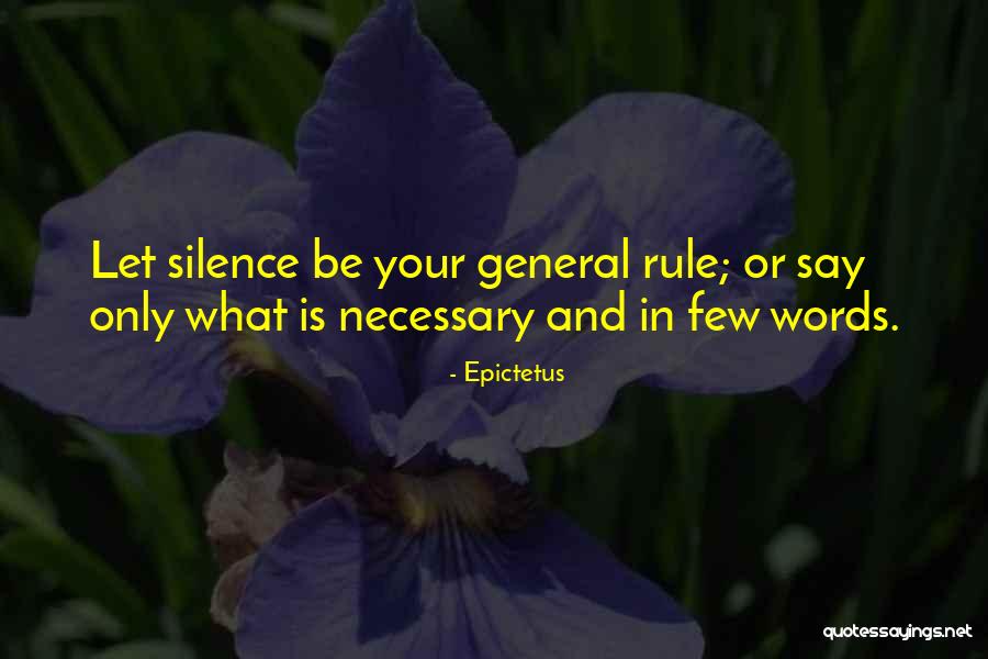 General Rule Quotes By Epictetus General Rule Quotes By Epictetus