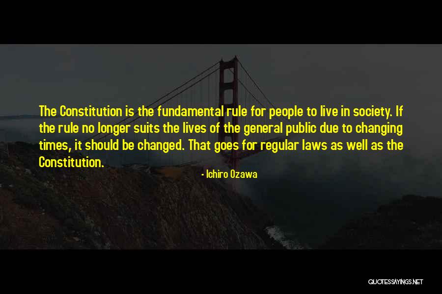 General Rule Quotes By Ichiro Ozawa General Rule Quotes By Ichiro Ozawa