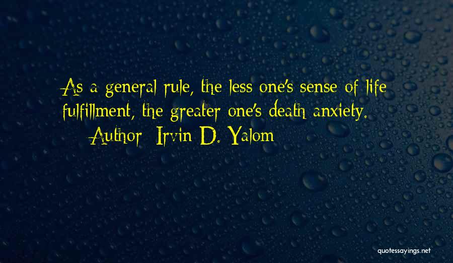 General Rule Quotes By Irvin D. Yalom