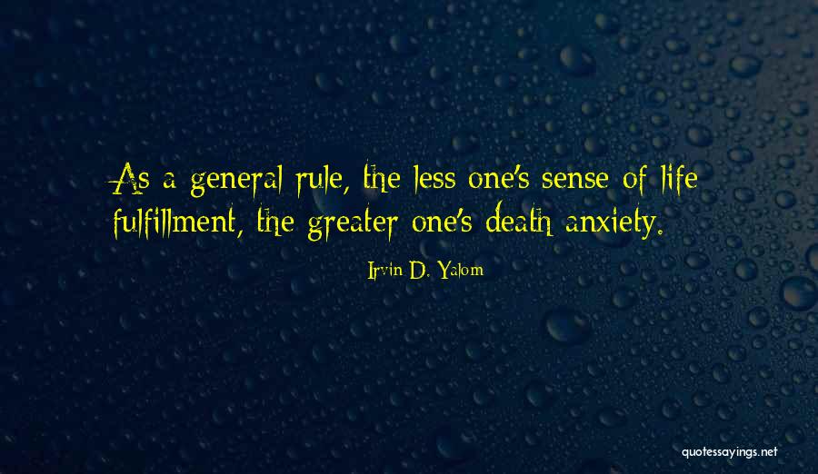 General Rule Quotes By Irvin D. Yalom General Rule Quotes By Irvin D. Yalom