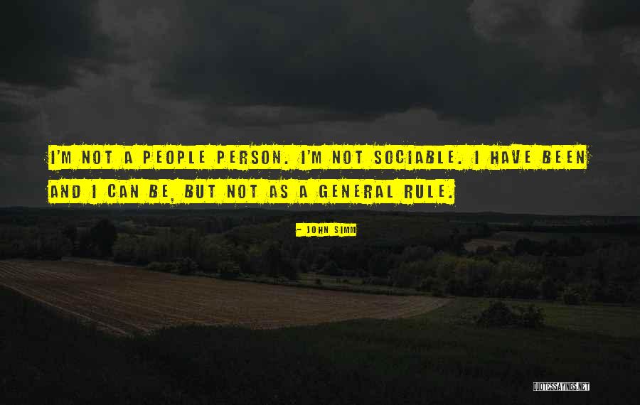 General Rule Quotes By John Simm General Rule Quotes By John Simm