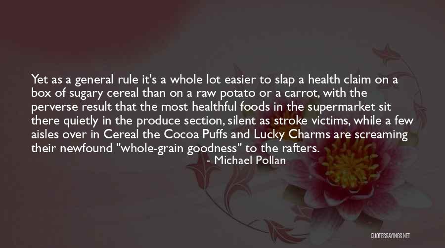 General Rule Quotes By Michael Pollan General Rule Quotes By Michael Pollan