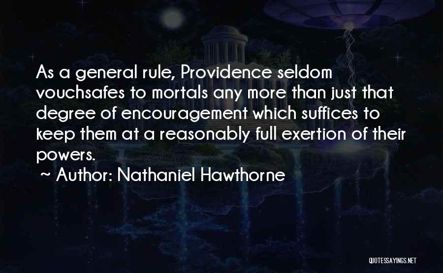 General Rule Quotes By Nathaniel Hawthorne