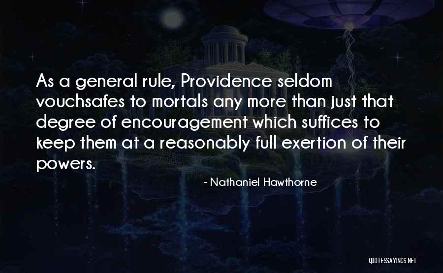 General Rule Quotes By Nathaniel Hawthorne General Rule Quotes By Nathaniel Hawthorne