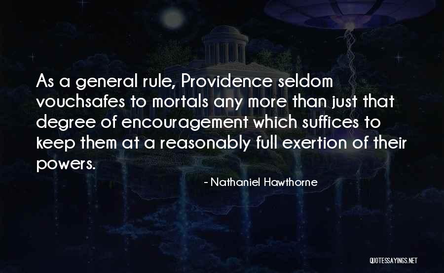 General Rule Quotes By Nathaniel Hawthorne