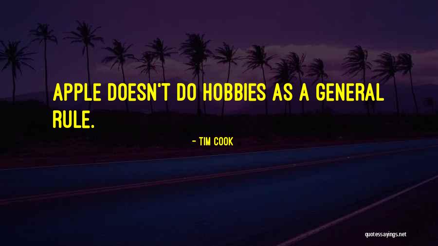 General Rule Quotes By Tim Cook General Rule Quotes By Tim Cook