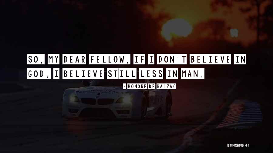 General Schofield Quotes By Honore De Balzac General Schofield Quotes By Honore De Balzac