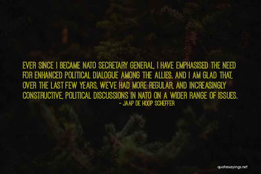 General Secretary Quotes By Jaap De Hoop Scheffer General Secretary Quotes By Jaap De Hoop Scheffer
